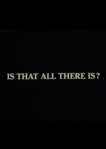 Is That All There Is?