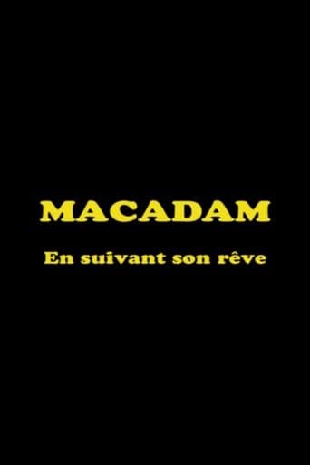 Macadam: En suivant son rêve