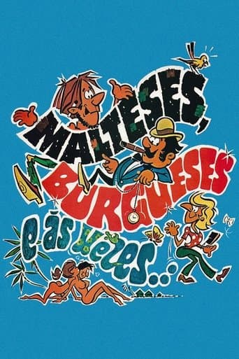 Malteses, Burgueses e às Vezes...