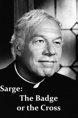 Sarge: The Badge or the Cross