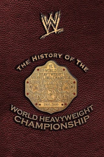 The History of the World Heavyweight Championship