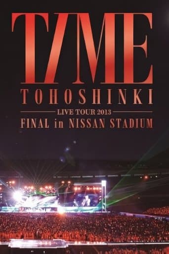 TOHOSHINKI LIVE TOUR 2013 ~TIME~ FINAL in NISSAN STADIUM