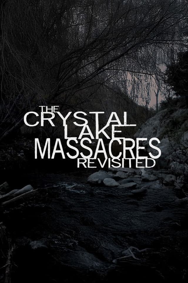 The Crystal Lake Massacres Revisited - Part I